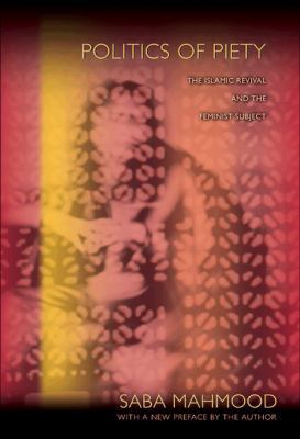 Politics of Piety: The Islamic Revival and the ... 0691149801 Book Cover