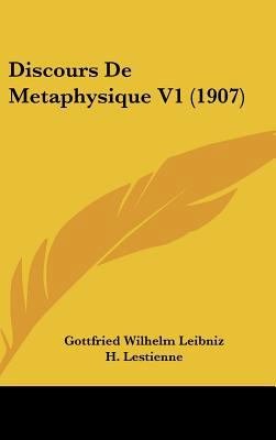 Discours De Metaphysique V1 (1907) [French] 1162459220 Book Cover