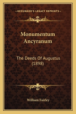 Monumentum Ancyranum: The Deeds Of Augustus (1898) 1164835513 Book Cover