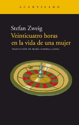 Veinticuatro Horas En La Vida de Una Mujer [Spanish] 8495359391 Book Cover