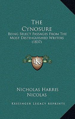 The Cynosure: Being Select Passages From The Mo... 1167098889 Book Cover