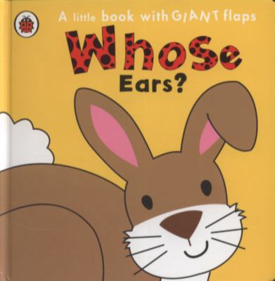Whose Ears? 1409305619 Book Cover