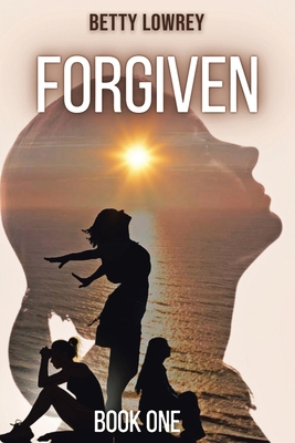 Forgiven: Book One B0D45VLSXT Book Cover
