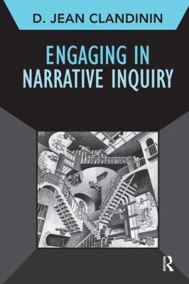 Engaging in Narrative Inquiry 161132159X Book Cover
