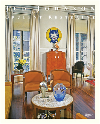 Jed Johnson: Opulent Restraint Interiors 0847873048 Book Cover
