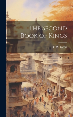 The Second Book of Kings 1020901217 Book Cover