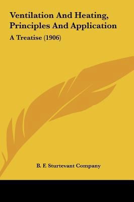 Ventilation and Heating, Principles and Applica... 1162260106 Book Cover