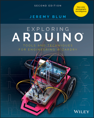 Exploring Arduino: Tools and Techniques for Eng... 1119405378 Book Cover