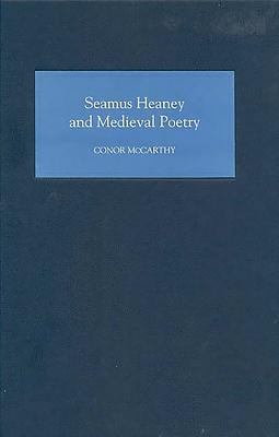 Seamus Heaney and Medieval Poetry 184384141X Book Cover