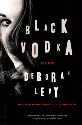 Black Vodka: Ten Stories 1620406721 Book Cover