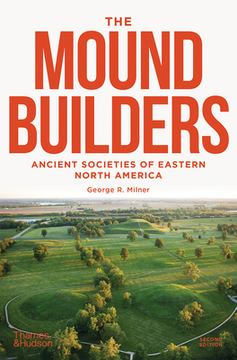 The Moundbuilders: Ancient Societies of Eastern... 0500295115 Book Cover