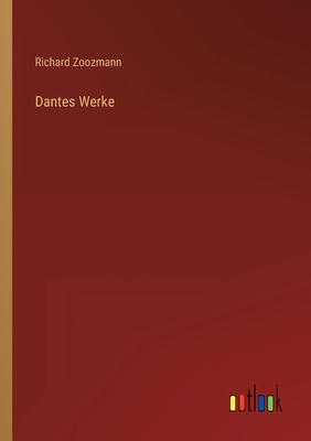 Dantes Werke [German] 3368406906 Book Cover