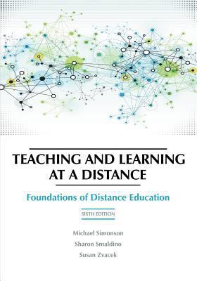 Teaching and Learning at a Distance: Foundation... 1623967988 Book Cover