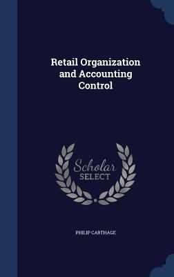 Retail Organization and Accounting Control 1340160366 Book Cover