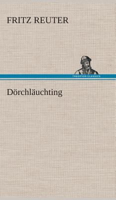 Dörchläuchting [German] 3847259970 Book Cover