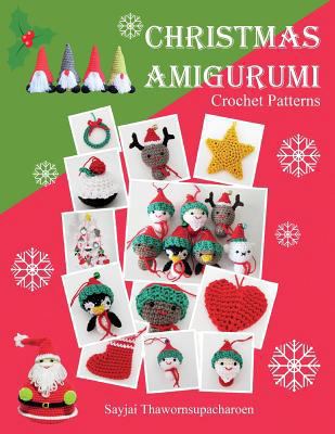 Christmas Amigurumi: Crochet Patterns 1910407313 Book Cover