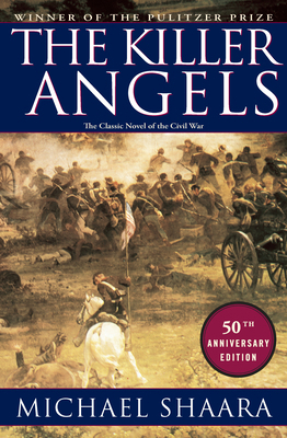 The Killer Angels: The Classic Novel of the Civ... 0345444124 Book Cover