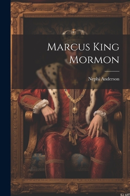 Marcus King Mormon 1022121480 Book Cover