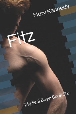 Fitz: My Seal Boys: Book Six B08PXB95TP Book Cover