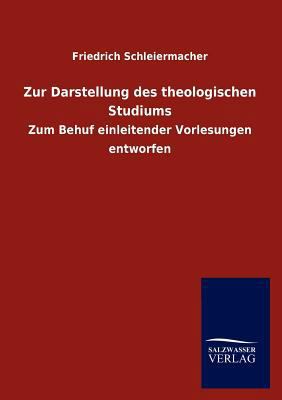 Zur Darstellung des theologischen Studiums [German] 3846019992 Book Cover