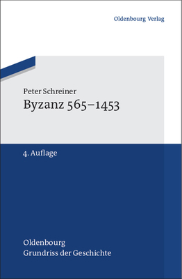 Byzanz 565-1453 [German] 3486702718 Book Cover