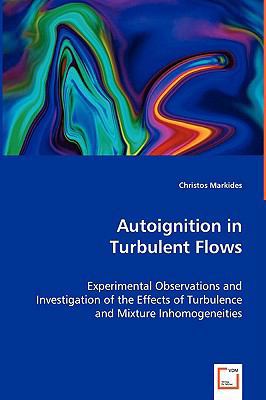 Autoignition in Turbulent Flows 3836494345 Book Cover