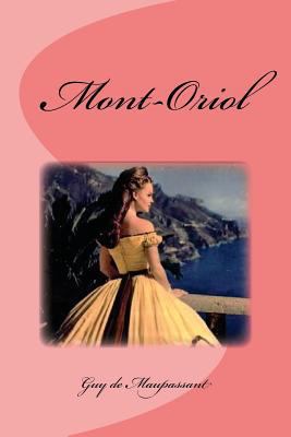 Mont-Oriol [French] 1535590408 Book Cover