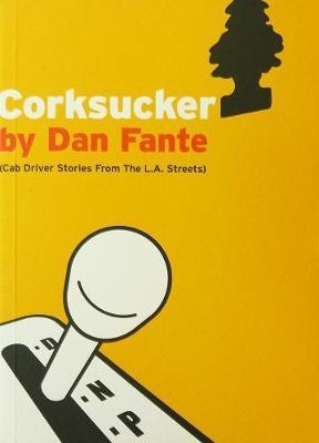 Corksucker (Cab Driver Stories from the L.A. St... 1903110262 Book Cover