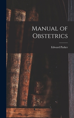 Manual of Obstetrics 1016179502 Book Cover