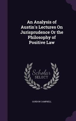 An Analysis of Austin's Lectures On Jurispruden... 135747881X Book Cover