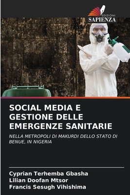 Social Media E Gestione Delle Emergenze Sanitarie [Italian] 6207882598 Book Cover