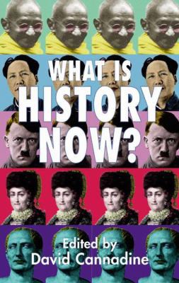 What Is History Now? 0333986466 Book Cover