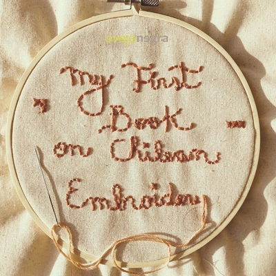 My first Art Book on: Chilean Embroidery B0D9XN6Y4M Book Cover