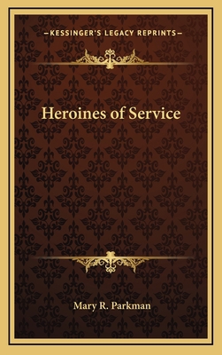 Heroines of Service 1163371769 Book Cover