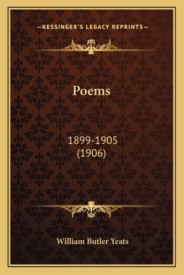 Poems: 1899-1905 (1906) 1166990966 Book Cover