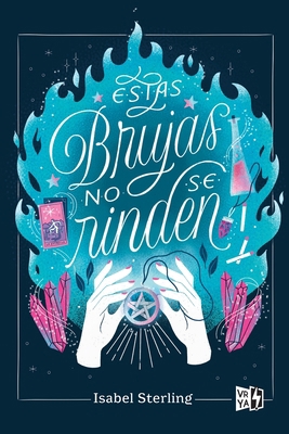 Estas brujas no se rinden [Spanish] 6078828207 Book Cover