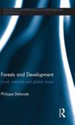Forests and Development: Local, National and Gl... 0415498155 Book Cover