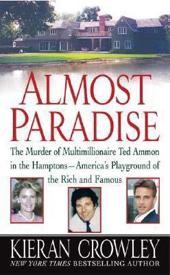 Almost Paradise: The Murder of Multimillionaire... 0312999135 Book Cover