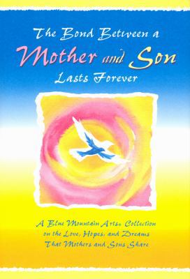 The Bond Between Mother & Son: A Blue Mountain ... 1598420712 Book Cover