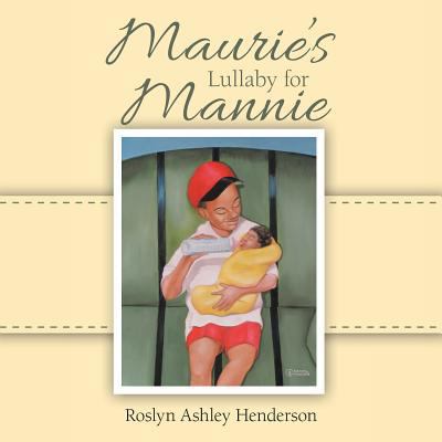 Maurie's Lullaby for Mannie 1512779938 Book Cover
