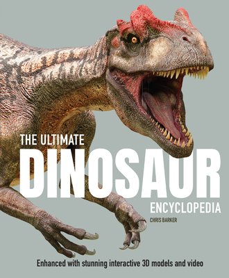 The Ultimate Dinosaur Encyclopedia: The Amazing... 1783127856 Book Cover