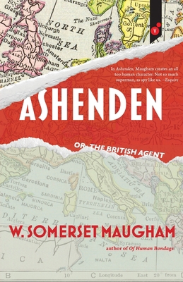 Ashenden: or, The British Agent 1609441583 Book Cover
