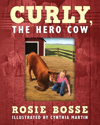 Curly, the Hero Cow 1643180452 Book Cover