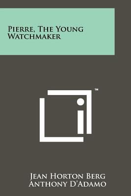 Pierre, the Young Watchmaker 1258185865 Book Cover