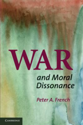 War and Moral Dissonance 0511782179 Book Cover