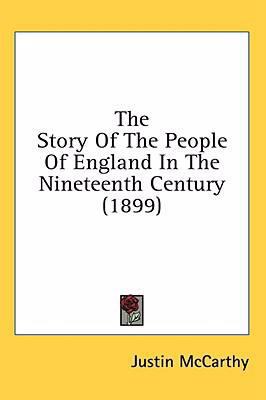 The Story Of The People Of England In The Ninet... 1436590051 Book Cover