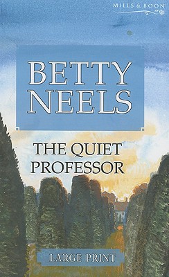 The Quiet Professor [Large Print] 0263200000 Book Cover