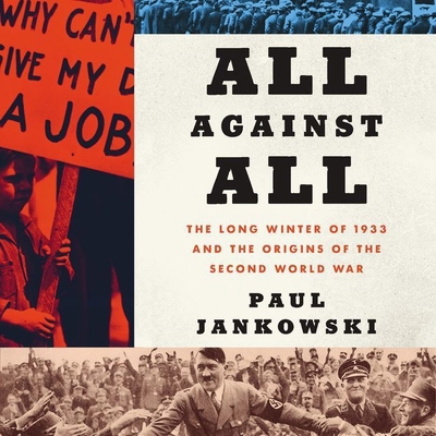 All Against All: The Long Winter of 1933 and th... 1094120324 Book Cover