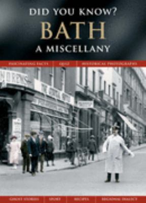 Bath: A Miscellany (Did You Know?) 1845893212 Book Cover