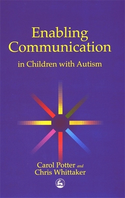 Enabling Communication in Children with Autism 1853029564 Book Cover